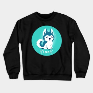 Floof Cute Funny Siberian Husky Dog Animal Lover Quote Artwork Crewneck Sweatshirt